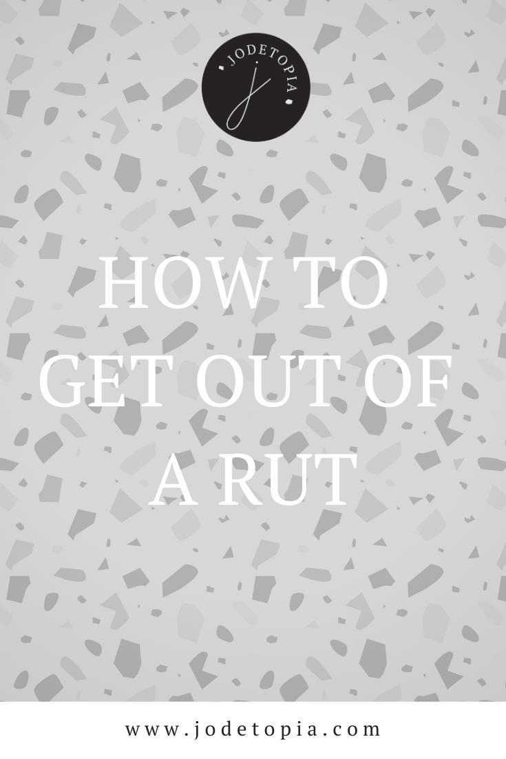 how to get out of a rut pinterest graphic