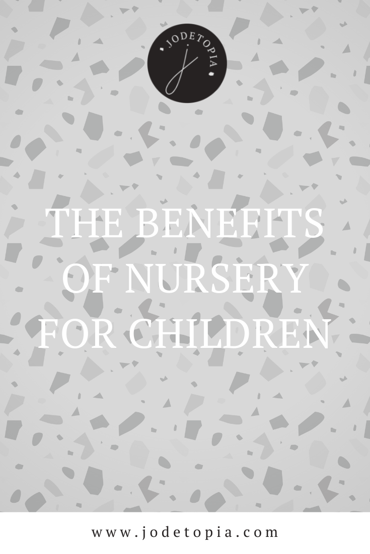 The Benefits of Nursery for Children