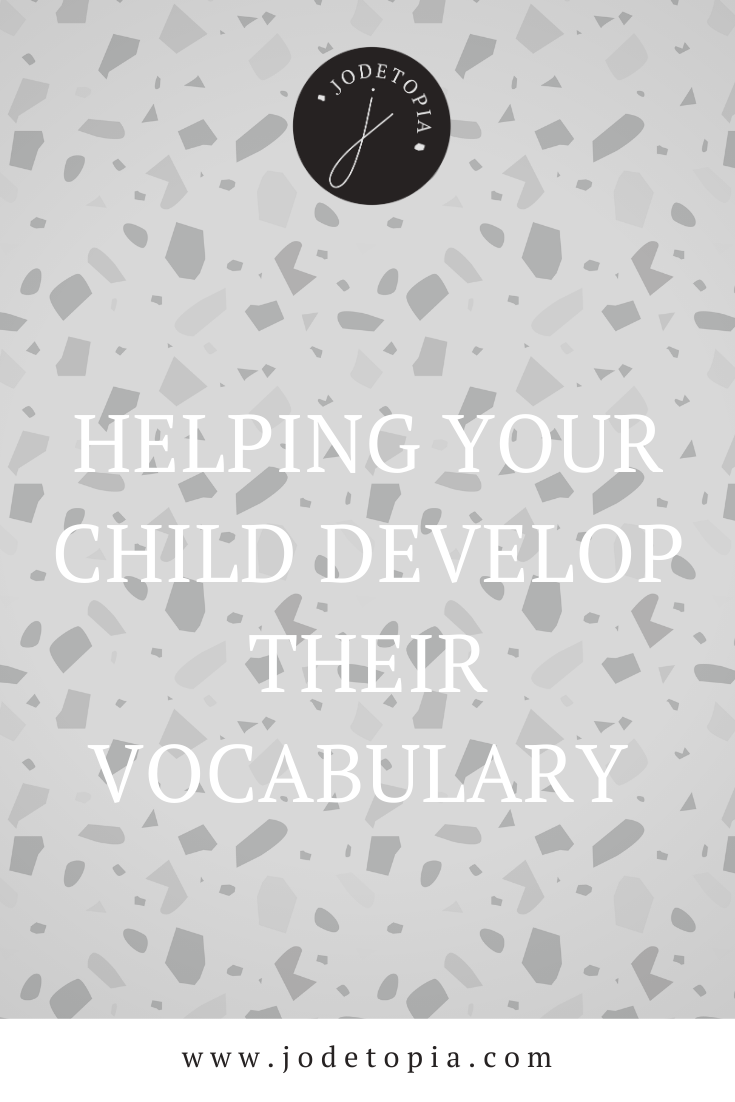 Helping your child develop their vocabulary